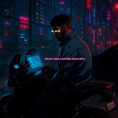 Run No More (Demo)
