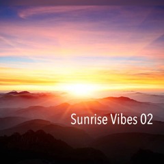 Sunrise Vibes 02