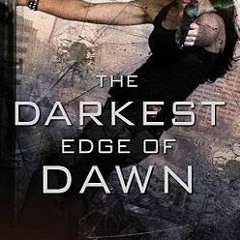 PDF/Ebook The Darkest Edge of Dawn BY : Kelly Gay