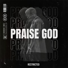 Kanye West - Praise God (Restricted Edit)