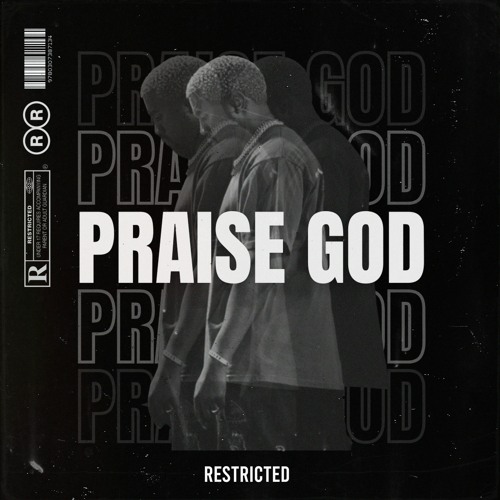 Kanye West - Praise God (Restricted Edit)