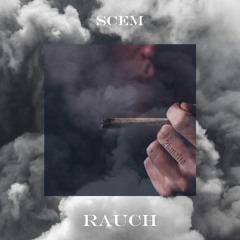 Scem - Rauch (prod. By Diffuse)