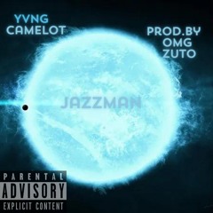 Jazzman-Yvng Camelot prod.byOmgZuto