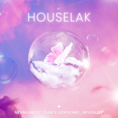 House Lak Siuuu Cuteeeee Free Style x Nevan Music Team by @dphong_nevasleep x MDang