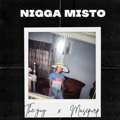 THE GUY x Masepurp - NIGGA MISTO👳🏾‍♂️(Prod. By CashCudi)