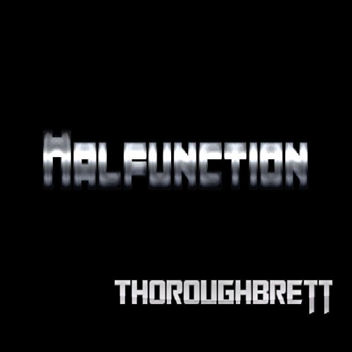 Malfunction