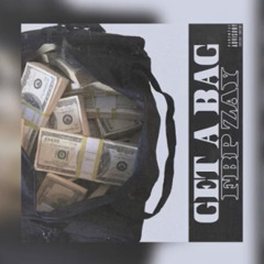 FBP Zay - Get A Bag prod by Kwrigs (official audio)