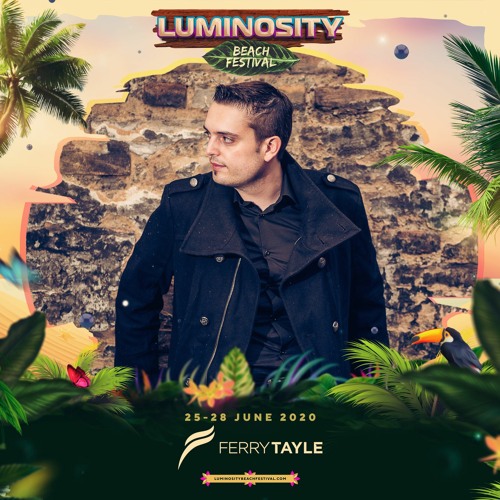 Ferry Tayle - Luminosity Beach Festival 2020 - Broadcast