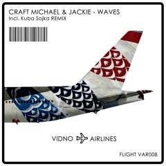 Craft Michael & Jackie - Waves (Kuba Sojka Remix)
