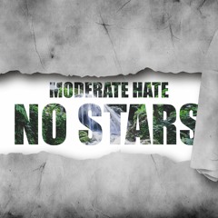 MODERATE HATE  - No Stars (Original Mix)