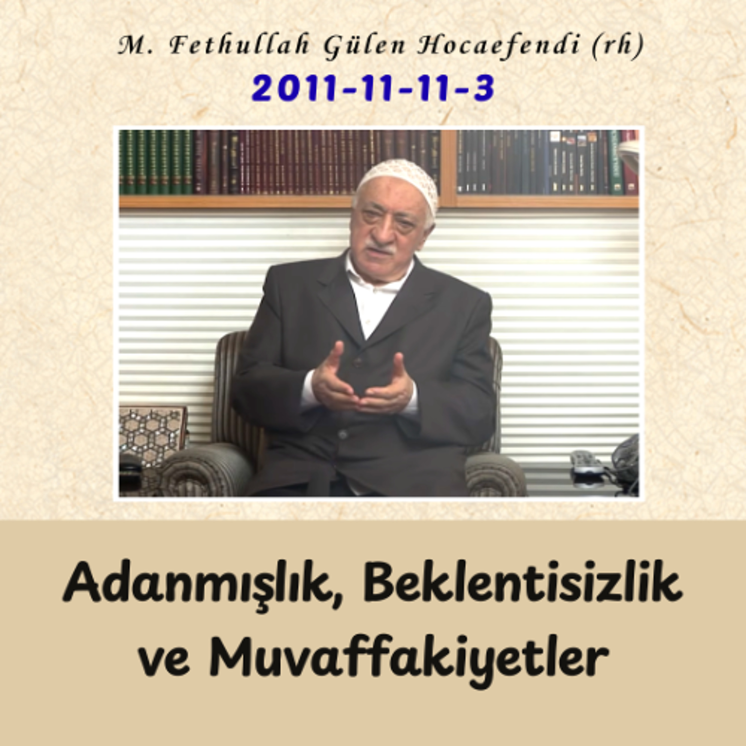2011-11-11-3 SOHBET - Adanmışlık, Beklentisizlik ve Muvaffakiyetler episode artwork
