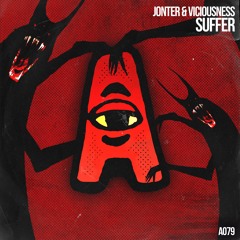 JONTER X VICIOUSNESS - SUFFER [A Records]