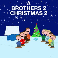 A Brothers 2 Christmas 2 (Full Album)