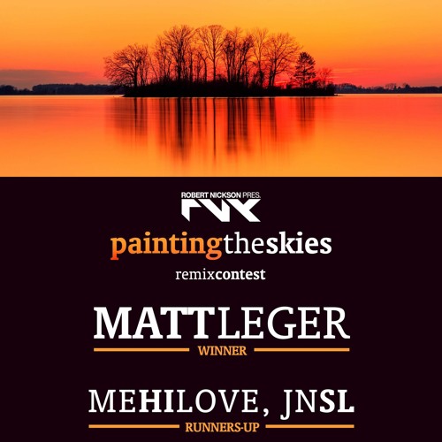 Robert Nickson Pres. RNX - Painting The Skies (meHiLove Remix) [UNRELEASED]