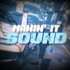 Makin It Sound