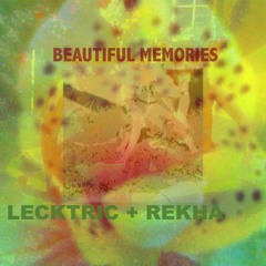 Beautiful Memories | Music by Lecktric | Music & Lyrics by REKHA IYERN FE | 10.21st.20 | Dance