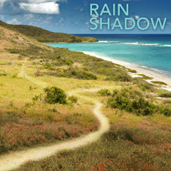 Rain Shadow