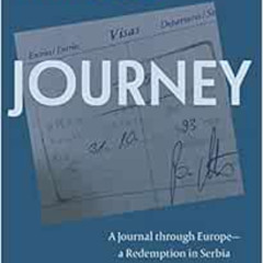 Read PDF 💓 Minus the Journey: A Journal through Europe-a Redemption in Serbia by Mic