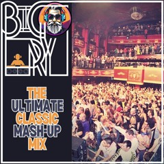 Big Ry - The Ultimate Classic Mash Up Mix [Hard House: 154bpm]