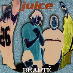 Juice "Beauté" [EP] 1998 (Full Album)