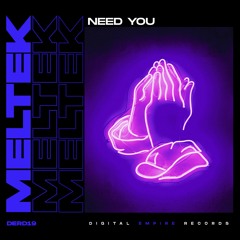 Need You (Radio Edit) OUT NOW!