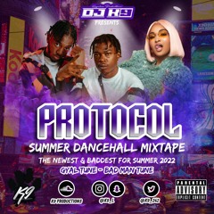 DJ K9 - PROTOCOL (SUMMER DANCEHALL MIXTAPE) 2022