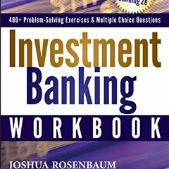 [Access] KINDLE PDF EBOOK EPUB Investment Banking Workbook by  Joshua Rosenbaum &  Jo