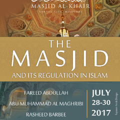The Masjid's Role in Brotherhood-Pt2-AbuMuhammad Al-Maghribi