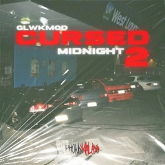GLWKMOD - CURSED MIDNIGHT 2