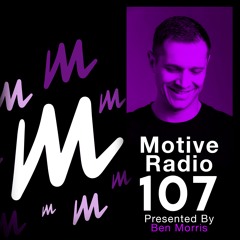 Motive Radio 107 - Presented by Ben Morris