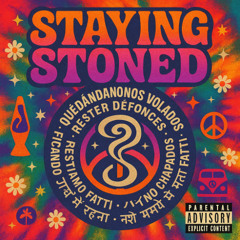 Staying Stoned