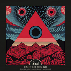 Can't Let You Go (Atjazz Galaxy Aart Remix) [feat. Rona Ray]