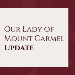 Mount Carmel Update - 2023