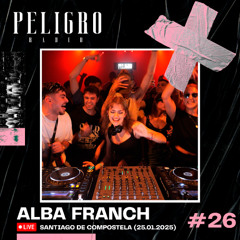 PELIGRO RADIO #26｜ALBA FRANCH (LIVE 25.01.2025)