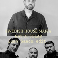 *PITCHED FOR SC* Swedish House Mafia - Ray Of Solar (Juan Saeco Edit)