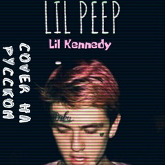 Lil Kennedy (Lil Peep COVER)