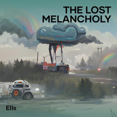 The Lost Melancholy
