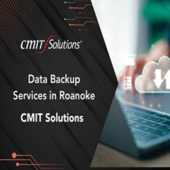 data backup services in Roanoke - CMIT Solutions
