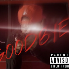 Goodbye( prod. GeoGotBands x M15)