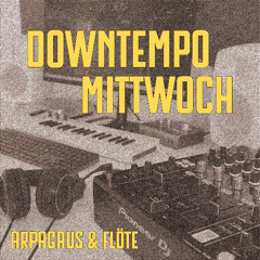 Downtempo Mittwoch