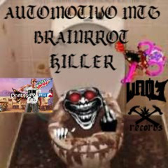 AUTOMOTIVO MTG BRAINROT KILLER (join Rbdd and ШафЭ Records)