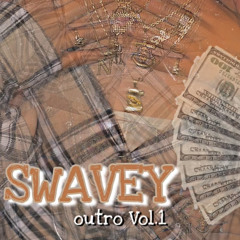 Swaveys Outro - SwaveyA