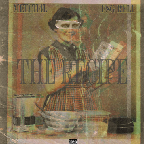 THE RECIPE (feat. Fsg Rell)
