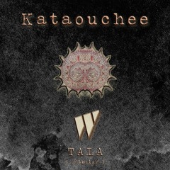 Kataouchee - Tala