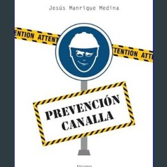 PDF [READ] ✨ Prevención canalla (Spanish Edition)     [Print Replica] Kindle Edition [PDF]