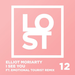 Elliot Moriarty - I See You (Emotional Tourist Remix) [L O S T]