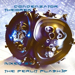Condenzator Theorem Mixed By The Perlit Flash3P[Vinyl Only Mix]