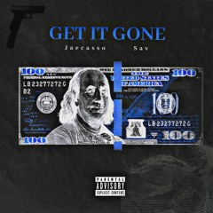 Get It Gone (Ft. Sav)