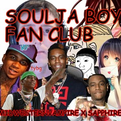 Soulja Boy Fan Club (Prod. SAPPHIRE)