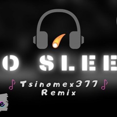 🎵 NO SLEEP REMIX 🎵 [Slap House]